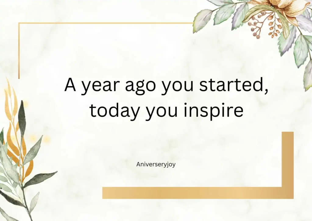 1 Year Work Anniversary Quotes 🎯