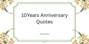10Years Anniversary Quotes