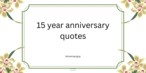 15 year anniversary quotes