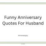Funny Anniversary Quotes For Husband