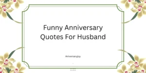 Funny Anniversary Quotes For Husband