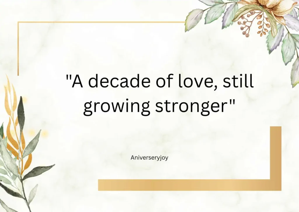Romantic 10-Year Anniversary Love Quotes