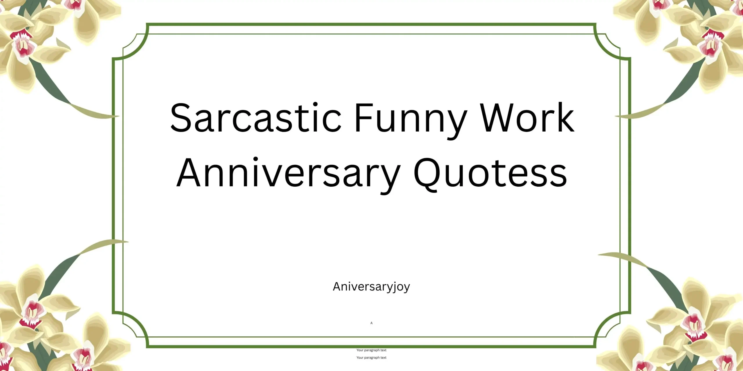 Sarcastic Funny Work Anniversary Quotess