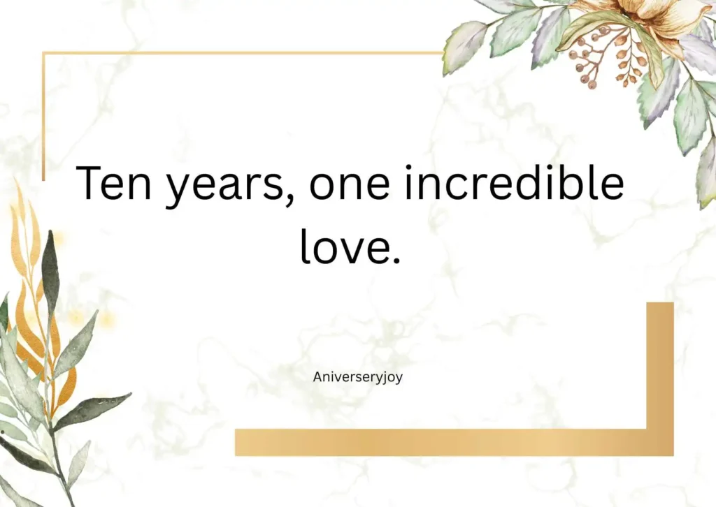 Short 10 Year Anniversary Quotes to Husband