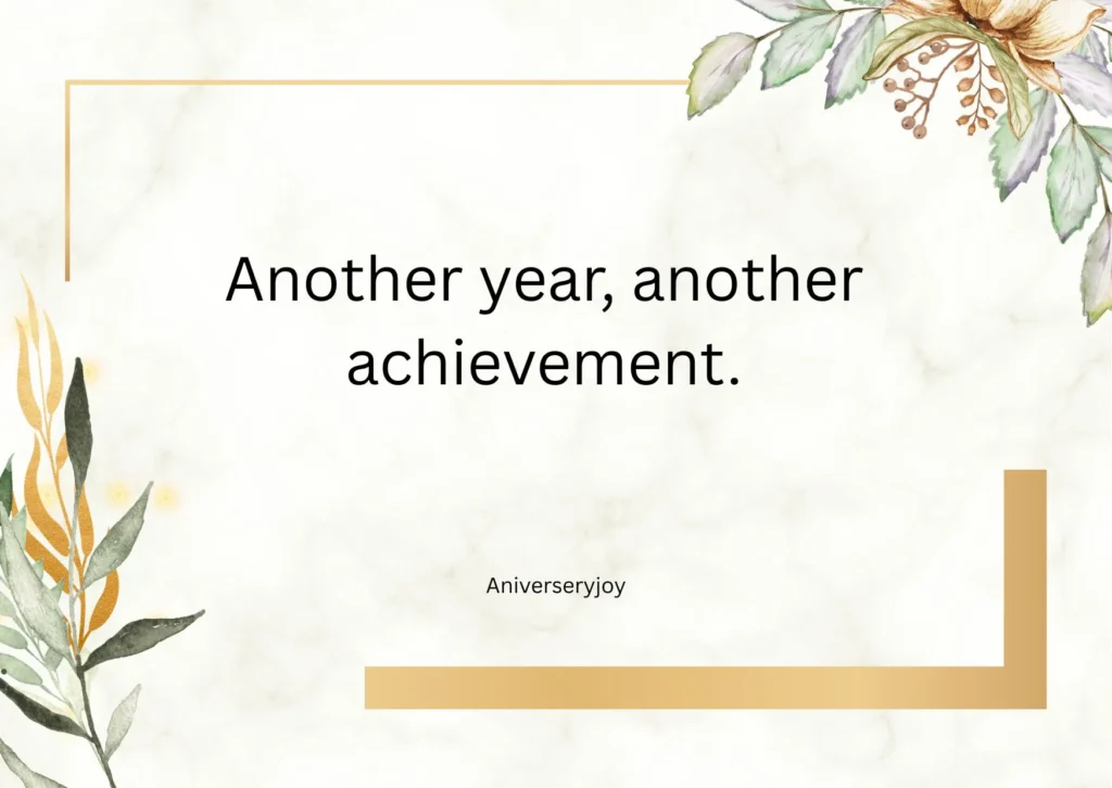 Short Work Anniversary Quotes for Myself