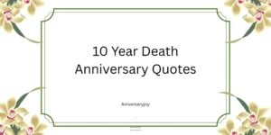 10 Year Death Anniversary Quotes
