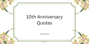 10th Anniversary Quotes