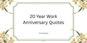 20 Year Work Anniversary Quotes
