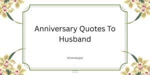 Anniversary Quotes To Husband