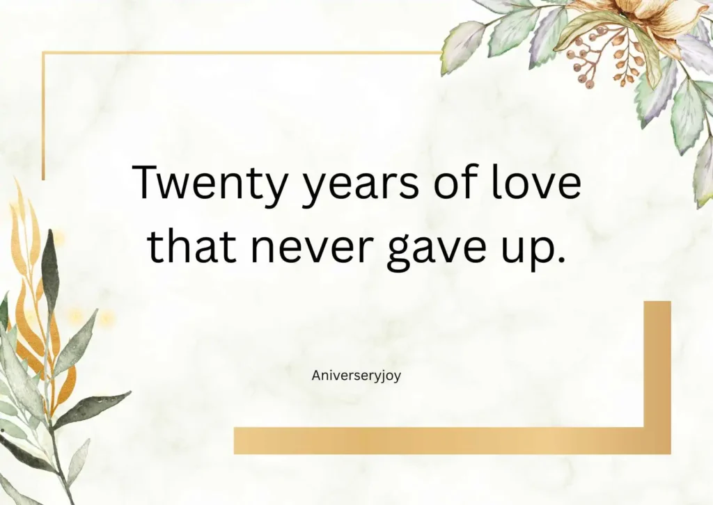 Emotional 20 Year Anniversary Quotes 💖
