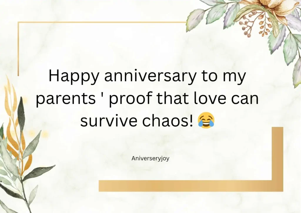 Funny and Lighthearted Quotes for Parents’ Anniversary