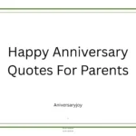 Happy Anniversary Quotes For Parents
