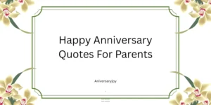Happy Anniversary Quotes For Parents