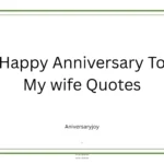 Happy Anniversary To My wife Quotes