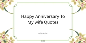 Happy Anniversary To My wife Quotes