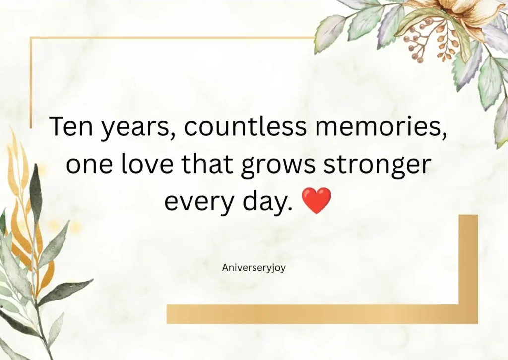  Heartfelt Romantic Quotes for 10 Years Together