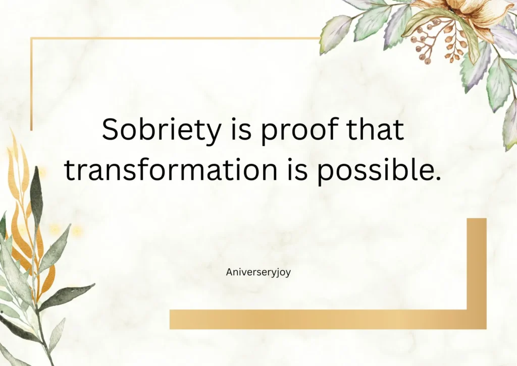 Inspirational Sobriety Anniversary Quotes