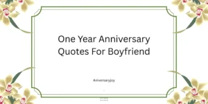 One Year Anniversary Quotes For Boyfriend