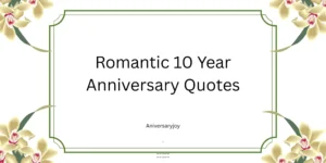 Romantic 10 Year Anniversary Quotes