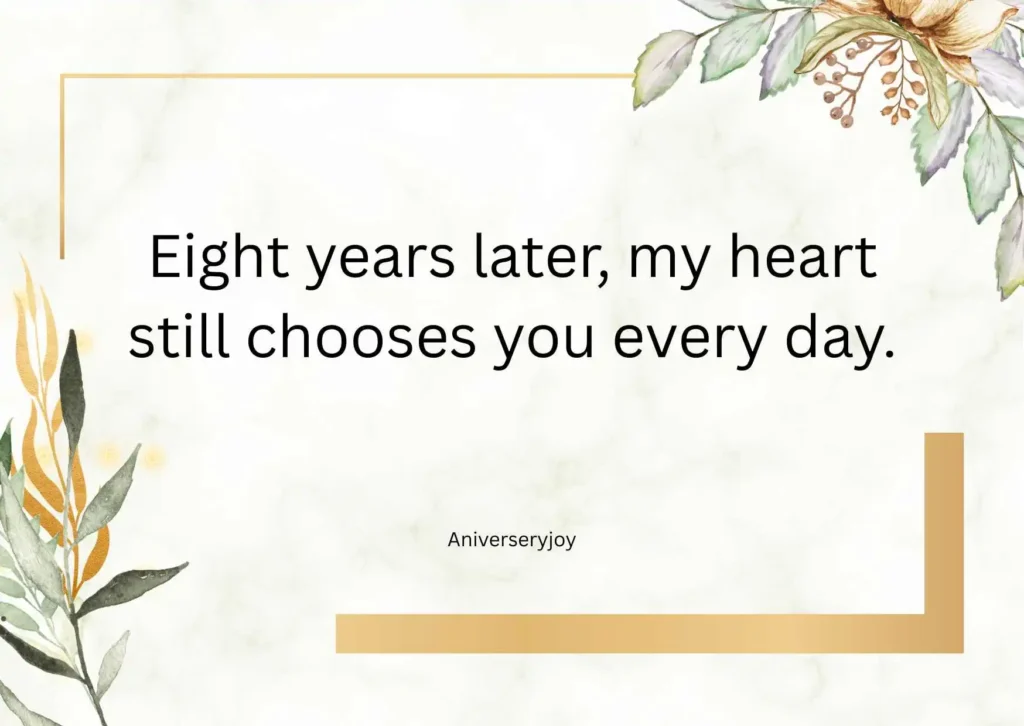 Romantic 8 Year Anniversary Quotes 💖