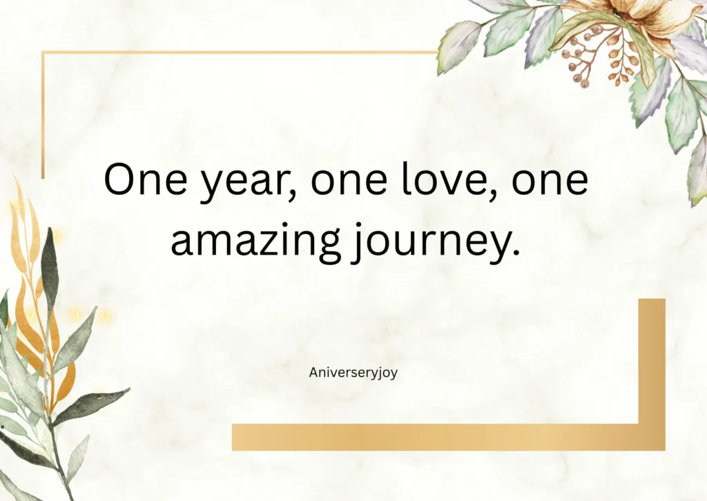 Short One Year Anniversary Quotes for Boyfriend