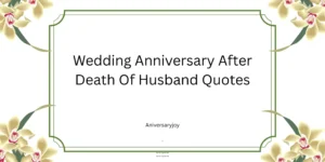Wedding Anniversary After Death Of Husband Quotes