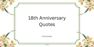 18th Anniversary Quotes