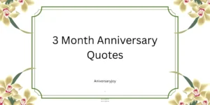 3 Month Anniversary Quotes