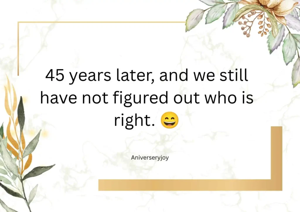 Funny 45th Anniversary Quotes About Long Marriage