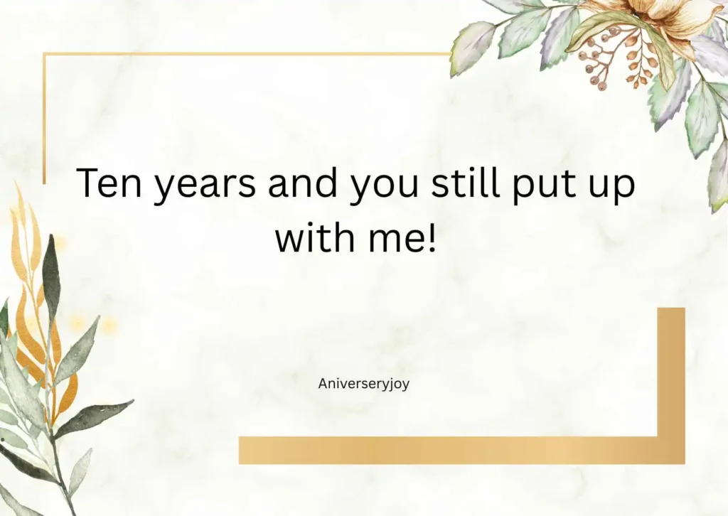  Funny Happy 10th Anniversary Quotes