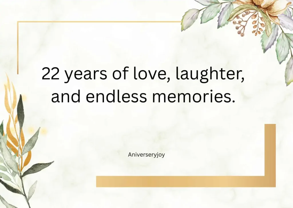 Heartfelt 22nd Anniversary Quotes 💕