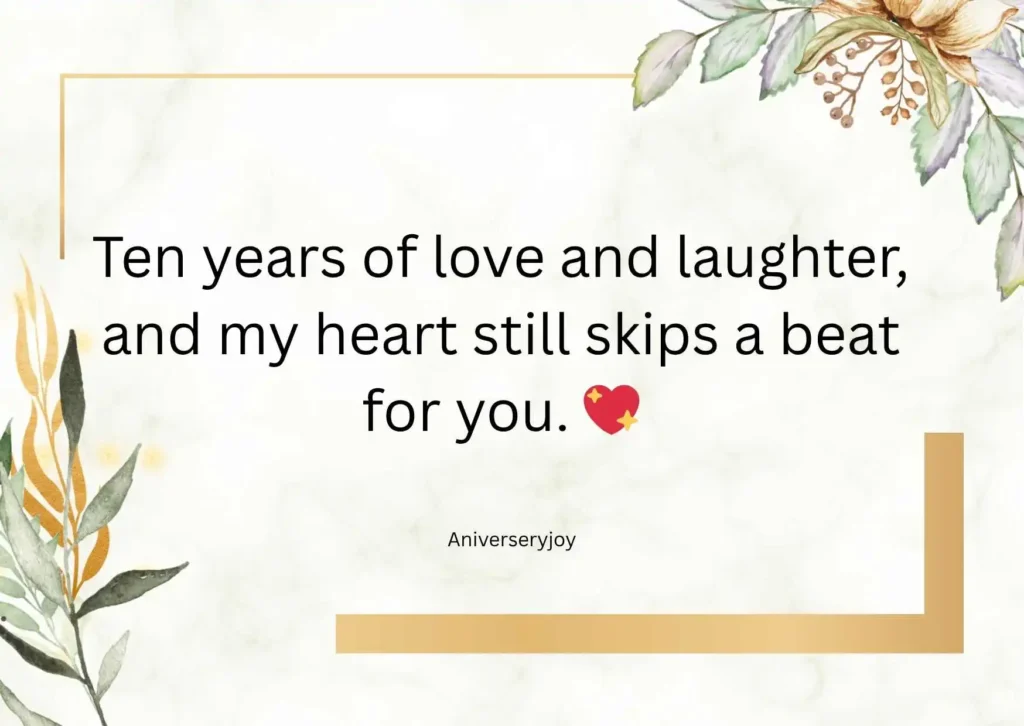 Romantic 10th Year Anniversary Quotes