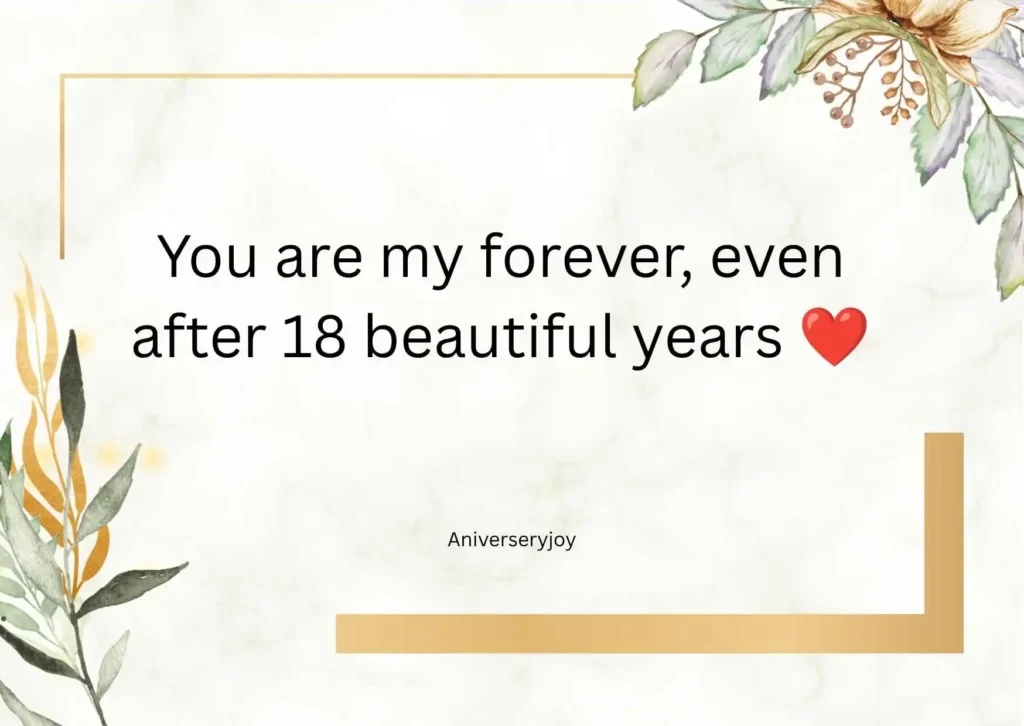 Romantic 18th Anniversary Quotes