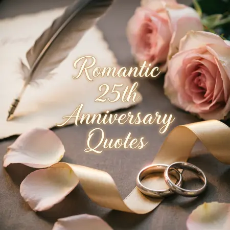 Romantic 25 th Anniversary Quotes