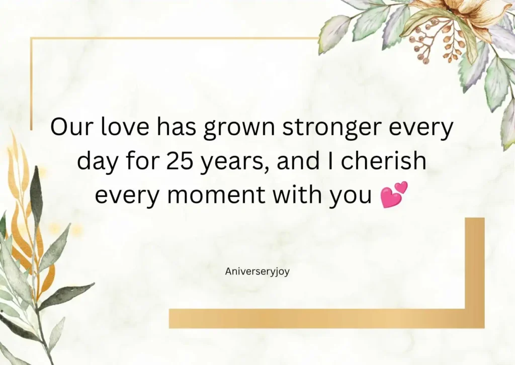 Romantic happy 25th anniversary quotes